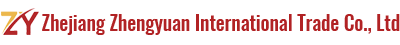 Zhejiang Zhengyuan International Trade Co., Ltd.